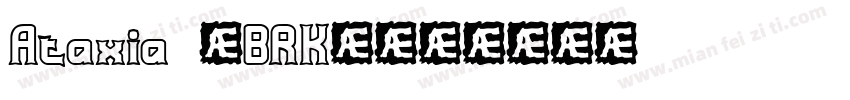 Ataxia (BRK)字体转换